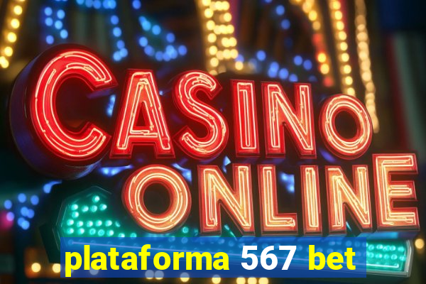 plataforma 567 bet